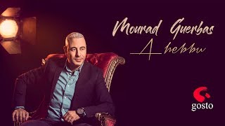 Mourad Guerbas 2018 ... A Hebbu