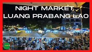 Night Market Luang Prabang Lao | Walking tour - Aug 20 2022