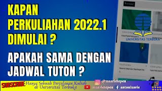 Kapan Perkuliahan Universitas Terbuka 2022.1 dimulai  I Apakah Menunggu Jadwal Tuton ?