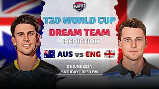 AUSTRALIA vs ENGLAND Dream11 Prediction | AUS vs ENG | T20 WORLD CUP 2024