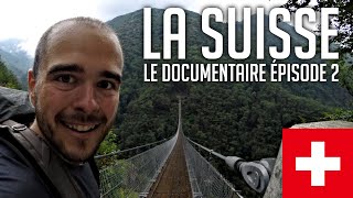 🇨🇭La Suisse - Le Documentaire - Épisode 2🇨🇭