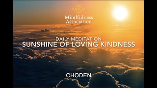 Daily Meditation   Sunshine of Loving Kindness with Choden