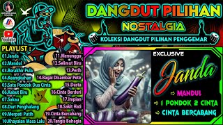 Dangdut Nostalgia || Album Koleksi Dangdut Pilihan Penggemar || Erni Ardita dkk. - Janda, Mandul