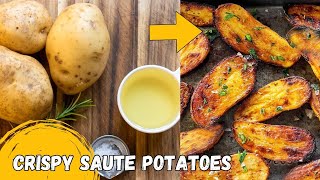 The BEST Crispy Sautéed Potatoes |Sauteed Potatoes | Best pan fried potatoes | Healthy Potato recipe