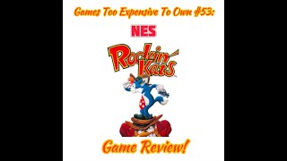 Games Too Expensive To Own #53 : NES Rockin’ Kats Game Review!