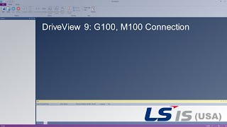 LS ELECTRIC America - DriveView 9: G100, M100 Connection