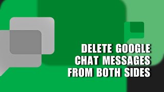 ❤️ QUICK: How to delete google chat messages from both sides | Troubleshooting