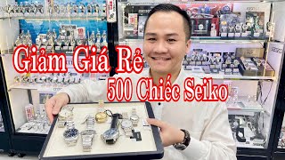 19/10💥500 chiếc Seiko Giảm Giá Rẻ tại Nhật mua gửi về VN cho Các Bác ạ