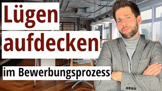 Lügen im Vorstellungsgespräch erkennen