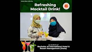 Refreshing Mocktail by Students of Bachelor in International Hotel & Resort Management (Hons)