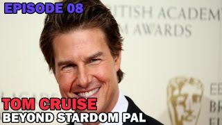 Tom Cruise | Beyond Stardom | Episode 08 | Nirvana People