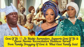 Ooni Of Ife 🧐 As Blublo Surrenders, Supports Ooni Of Ife & Queen Naomis Reconcilation