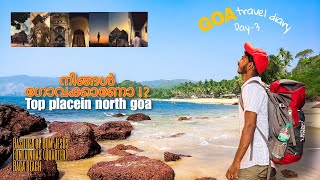 #Day3 ഗോവയിൽ കണ്ടിരിക്കേണ്ട പ്രധാന സ്ഥലങ്ങൾ #Goa How to plan a GOA Tour /Goa places to visit