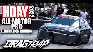 HDAY SUMMER 2022 ( ALL MOTOR PRO ) ELIMINATION ROUNDS