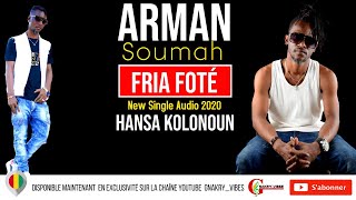 Arman Soumah ''Fria foté'' | Hansa kolonoun | 🇬🇳Official Single Audio 2020 | By Gnakry_Vibes