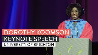 Dorothy Koomson Speech | University of Brighton Honorary Graduates & Keynote Speakers, Summer 2024