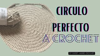 Como Tejer un CIRCULO PEFECTO A CROCHET -- Ganchillo //Fácil