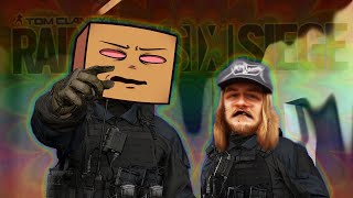 Rainbow Six Siege but we're trippin'