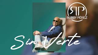 RUBBY PÉREZ - SIN VERTE