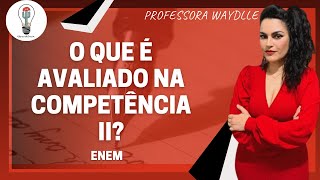 Como tirar nota máxima na competência 2?- Professora Waydlle