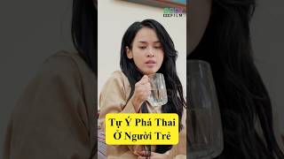 Tự Ý P.H.Á T.H.A.I Và Cái Kết Bi Thương | Phim Ngắn Dấu Chân Hi Vọng - Tập 1 #shorts #drama