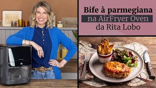 Bife à parmegiana na AirFryer Oven da Rita Lobo