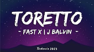 FAST X | J Balvin -Toretto (Letra\Lyrics)