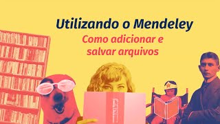 #2 Como adicionar e salvar arquivos no Mendeley