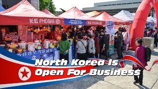 North Korea Is Open For Business