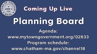 Town of Chatham | Planning Board | June 10, 2024