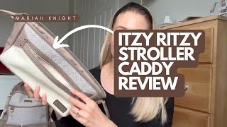 Itzy Ritzy Stroller Caddy - Great for stroller walks!