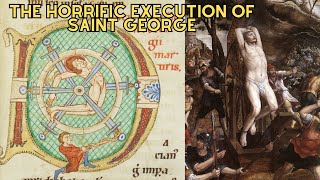 The HORRIFIC Execution Of Saint George - The Patron Saint Of England