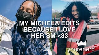 My Michela edits BECAUSE I LOVE HER SM