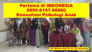 Pertama di INDONESIA, 0895-6197-96660, Konsultasi Psikologi Anak