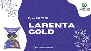 LARENTA GOLD (Fipronil 0.3% GR)