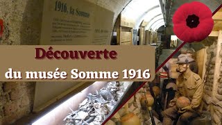 Episode 3 : Musée Somme 1916 / Somme 1916 Museum - Bataille de la SOMME / Battle of the Somme