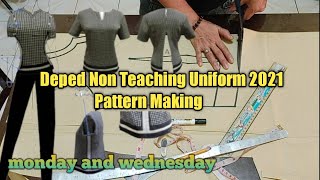 Deped Non Teaching Uniform 2021 (Pattern Making)