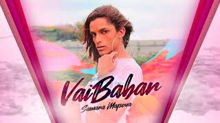 SAMARA MAPOUA - VAI BABAR