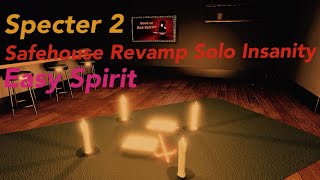 Specter 2 Classic Mode (AI) - Safehouse REVAMP Solo Insanity - Easy Spirit || Roblox