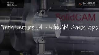 Tech Lecture 014 - SolidCAM 자동선반 팁 02 _ 파트 이동 + 동시가공