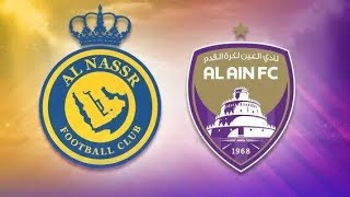 ●[LIVE] Al-Nassr vs Al Ain | AFCChampions League 23/24 | Match Live Today