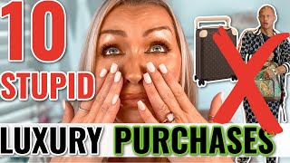 STUPID LUXURY ITEMS YOU HAVE GOT TO STOP BUYING 😤....NOW!!! (LIKE TODAY 🥺)