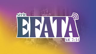 SÉRIE EFATÁ 🔥 03 DE AGOSTO DE 2023 🔥 - CEIA TV