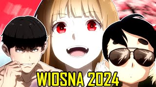 WIOSNA 2024 - ANIME WARTE OBEJRZENIA (Co w anime piszczy #39)