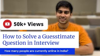 How to Answer Guesstimate Questions in Interviews (with EXAMPLES)