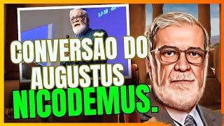 TESTEMUNHO DE CONVERSÃO DO PR. AUGUSTUS NICODEMUS #evangelho