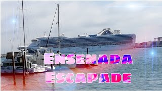 Ensenada Escapade