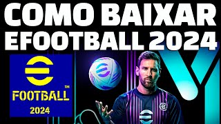 🔴 COMO BAIXAR EFOOTBALL 2024 DE GRAÇA - PES 2024 GRÁTIS - NO PS4, PS5, PC, XBOX ONE E XBOX SERIES