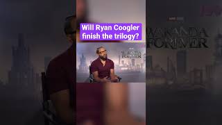 Will Ryan Coogler finish the Black Panther trilogy? #shorts