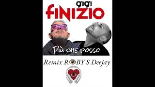 Gigi Finizio Più che posso Remix R👁️BY S DEEJAY 🎧